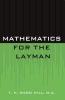 Mathematics for the Layman