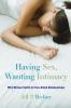 Having Sex Wanting Intimacy