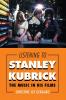 Listening to Stanley Kubrick