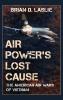 Air Power's Lost Cause
