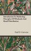 Introduction To Marketing - Principles Of Wholesale And Retail Distribution