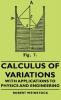 Calculus Of Variations - With Applications To Physics And Engineering (International Series in Pure and Applied Mathematics)