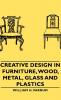 Creative Design In Furniture Wood Metal Glass And Plastics