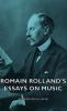 Romain Rolland's Essays On Music
