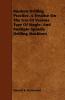 Modern Drilling Practice A Treatise On The Use Of Various Type Of Single- And Multiple-Spindle Drilling Machines