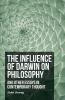 The Influence Of Darwin On Philosophy - And Other Essays In Contemporary Thought