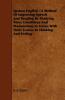 Spoken English - A Method Of Improving Speech And Reading By Studying Voice Conditions And Modulations In Union With Their Causes In Thinking And Feeling