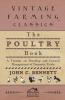 The Poultry Book - A Treatise On Breeding And General Management Of Domestic Fowls
