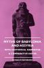 Myths Of Babylonia And Assyria - With Historical Narrative & Comparative Notes