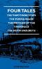 Four Tales - The Thirty-Nine Steps - The Power-House - The Watcher By The Threshold - The Moon Endureth