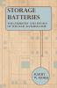 Storage Batteries - The Chemistry And Physics Of The Lead Accumulator