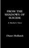 From the Shadows of Suicide