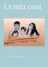 La mia casa