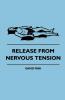 Release from Nervous Tension