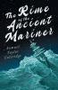 The Rime Of The Ancient Mariner: With Introductory Excerpts by Mary E. Litchfield & Edward Everett Hale