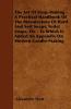 The Art Of Soap-Making - A Practical Handbook Of The Manufacture Of Hard And Soft Soaps Toilet Soaps Etc - To Which Is Added An Appendix On Modern Candle-Making