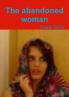 The abandoned woman