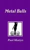 Metal Balls