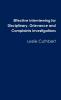 Effective Interviewing for Disciplinary Grievance and Complaints Investigations