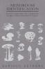 Mushroom Identification - With Chapters on Common Edible and Poisonous Fungi
