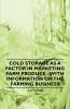 Cold Storage as a Factor in Marketing Farm Produce - With Information on the Farming Business