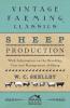 Sheep Production - With Information on the Breeding Care and Management of Sheep