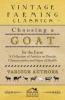 Choosing a Goat for the Farm - A Collection of Articles on Breeds Characteristics and Signs of Health