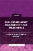 Real Estate Asset Management for Millennials - A Guide to Investing in Property