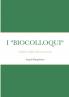 I Biocolloqui