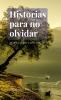 Historias para no olvidar