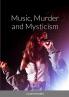 Music Murder and Mysticism