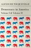 Democracy in America - Vol I and II