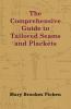 The Comprehensive Guide to Tailored Seams and Plackets