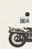 A Guide to Motor Cycle Design - A Collection of Vintage Articles on Motor Cycle Construction