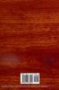 Polishes and Stains for Woods: How to Use and Prepare Them - Being a Complete Guide to Polishing Woodwork With Directions For Staining and Full ... in the Simplest and Most Satisfactory Manner