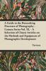 A Guide to the Retouching Processes of Photography - Camera Series Vol. XI. - A Selection of Classic Articles on the Methods and Equipment of Photographic Development