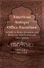 American Antique Office Furniture - A Guide to Desks Secretaries and Bookcases with Pictures and Descriptions