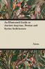 An Illustrated Guide to Ancient Assyrian Persian and Syrian Architecture