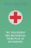 The Philosophy and Mechanical Principles of Osteopathy