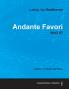 Andante Favori - A Score for Violin and Piano WoO 57 (1804): With a Biography by Joseph Otten