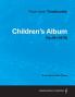 Children's Album - A Score for Solo Piano Op.39 (1878)