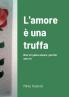 L'amore �� una truffa