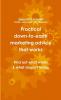 Practical down-to-earth marketing advice that works