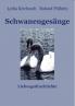 Schwanengesänge