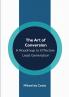 The Art of Conversion