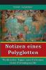 Notizen eines Polyglotten
