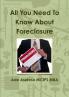 All You Need To Know About Foreclosure