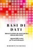 BASI DI DATI  - PROGETTAZIONE REALIZZAZIONE E PROGRAMMAZIONE