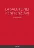 LA SALUTE NEI PENITENZIARI