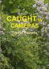 Caught By Cameras